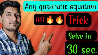 Quadratic equation class 10 X CBSE | Hot trick for solving equation | shorts