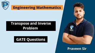 Questions on transpose and Inverse  || Persistence Gate Academy