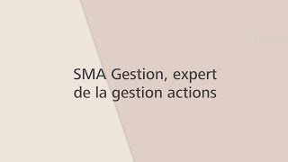 SMA Gestion, expert de la gestion actions