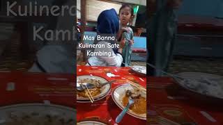 Mas Banna kulineran sate kambing