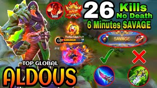 Aldous 6 Minutes Savage 500 Stacks |Aldous Gameplay| |Top Global| |Best Build| By: 4G•Fikachu¥ -MLBB