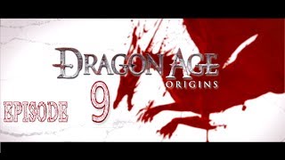 Dragon Age: Origins (2009) Ep09 || HD 1080p