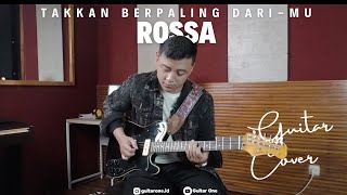 Rossa - Takkan Berpaling Dari-Mu Guitar Cover | Guitar One