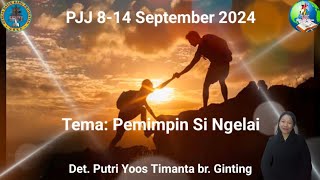 Bahan PJJ 8-14 September 2024 | Tema: Pemimpin Si Ngelai | Det. Putri Yoos Timanta br. Ginting