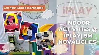 IPlay| SM Novaliches| Indoor Playground