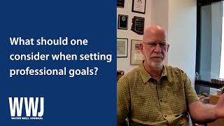 Marvin F. Glotfelty, RG, on Goal Setting for the Groundwater Professional | NGWA: Industry Connected