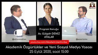 Akademiden Notlar 18: Akademik Özgürlükler ve Yeni Sosyal Medya Yasası