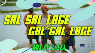 SAL SAL LAGE GAL GAL LAGE || SANUMANU DIALOGUE MIX || DJ LEX