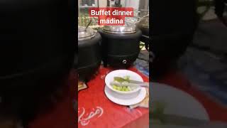 buffet dinner at madina hotle