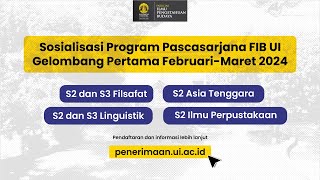 Sosialisasi Program Pascasarjana FIB UI 2024: Linguistik, Asia Tenggara, Filsafat, Ilmu Perpustakaan