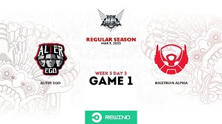 Alter Ego vs Bigetron Alpha GAME 1 | MPL ID S11 Week 3 Day 3 | Regular Season