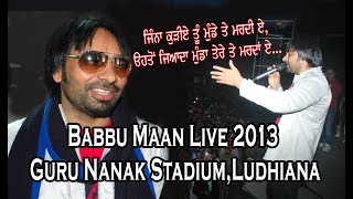 Babbu Maan Guru Nanak Stadium,Ludhiana Live 2013