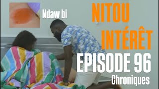 Nitou Intérêt - Episode 96 - Saison 1 - Chronique. #nitouinteret #seriesenegalaise #wallyseck #paris