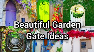 Garden Gate Simply Ideas | garden ideas