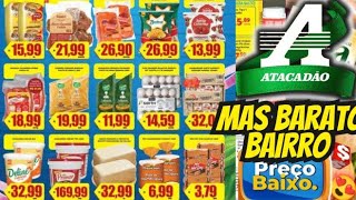 VÁLIDO ATÉ-18/11 OFERTAS ATACADÃO OFERTAS E Promoção Oferta folhetos Atacadão Supermarket Atacado SP