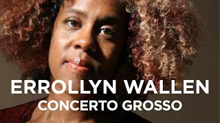 Errollyn Wallen: Concerto Grosso / Academy of St Martin in the Fields, John Butt