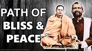 Path To Bliss & Peace By Sri Ramakrishna Paramahamsa and Swami Premananda