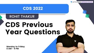 CDS Previous Year Questions | For CDS 2022 | By Rohit Thakur