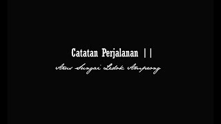 Catatan Perjalanan - Arus sungai Ledok Amprong