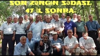 Son zəngin sədası. 47 il sonra