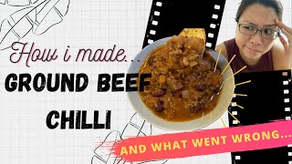 First attempt | Making Beef Chilli