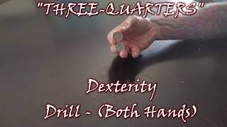 3 QUARTERS DEXTERITY DRILL with JORDAN COHEN (How Good Are You With Your Hands?)