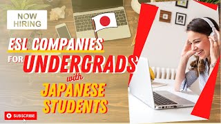 ESL COMPANIES FOR UNDERGRADS | JAPANESE STUDENTS | NO EXPERIENCE | Liezel Oh