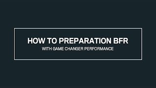 Preparation BFR Guide