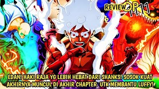 FULL OP 1111 - EDAN! HAKI RAJA YG LBH HEBAT DARI SHANKS! SOSOK KUAT MUNCUL UTK MEMBANTU LUFFY!