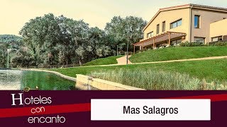 Mas Salagros Ecoresort - Hoteles con encanto