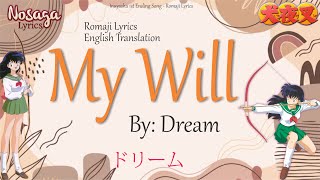 My Will - Dream - Inuyasha 1st Ending Song (Romaji Lyrics & English Translate)