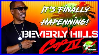 BEVERLY HILLS COP 4 is Finally Moving Forward! - Almost Awesome Bits!