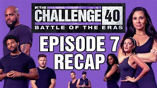 The Challenge Battle of the Eras Episode 7 Recap #TheChallenge #TheChallenge40