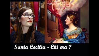 Santa Cecilia - Patrona dei musicisti, chi era ?