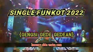 SINGLE FUNKOT (GENGSI GEDE GEDEAN)