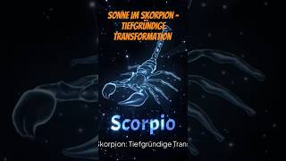 Sonne im Skorpion - tiefgründige transformation #horoskop #shortsvideo #astrologie #esoterik #shorts