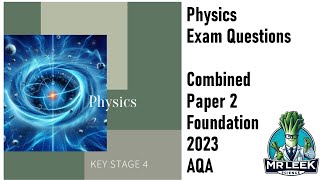 Physics Combined Paper 2 Foundation 2023 AQA Questions