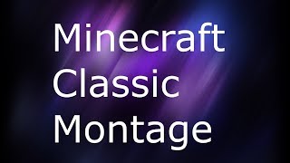 [New] Minecraft Classic Montage by KubiastyGaminG