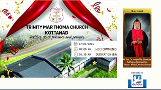 HOLY QURBANA & PARISH HALL DEDICATION | KOTTANAD TRINITY MTC | 27.01.24 @ 08.00 AM | QADOSH MEDIA