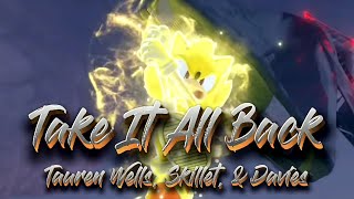 Take It All Back - Tauren Wells ft. Skillet || AMV || Sonic Frontiers