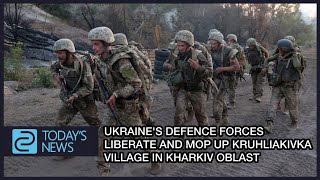 Ukraine's defence forces liberate and mop up Kruhliakivka village in Kharkiv Oblast