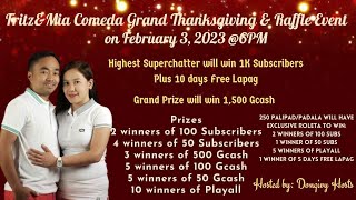 Fritz & Mia Comeda Grand Thanksgiving & Raffle Event on February 3, 2023 @6pm