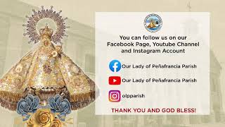 THIRD DAY OF THE NOVENA MASS IN HONOR OF OUR LADY OF PEÑAFRANCIA (September 15, 2024 • 5:00 p.m.)