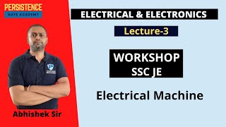 Workshop SSC JE |Lecture-3|Electrical Machine| ELECTRICAL ENG , ET&T|PSU's Junior Engineer| Hindi