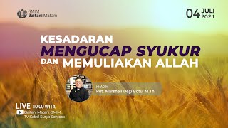 IBADAH MINGGU  || 04 JULI 2021 || GMIM Baitani Matani Wilayah Tomohon Satu