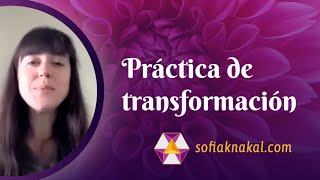 práctica de transformación✨parte del acelerador de alquimia