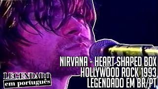 Nirvana - Heart-Shaped Box | Hollywood Rock 1993 [Legendado em BR/PT]