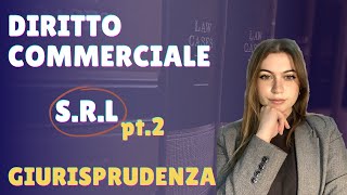 S.r.l. Diritto commerciale - GIURISPRUDENZA Ep.2