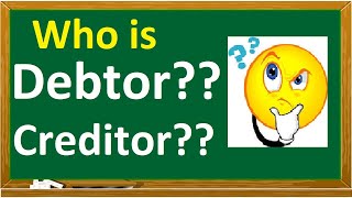 Who is Debtor & Creditor/ Basic Accountancy terms/CBSE/B.COM