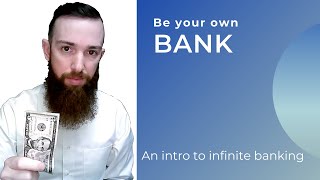 What is Infinite Banking?